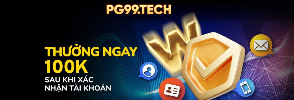 pg88 thưởng ngày 100k